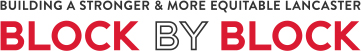 Block by Block – Building a Stronger and More Equitable Lancaster
